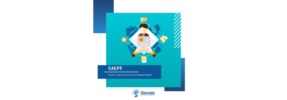 Você sabe o que é CAEPF e para que serve essa obrigatoriedade? 